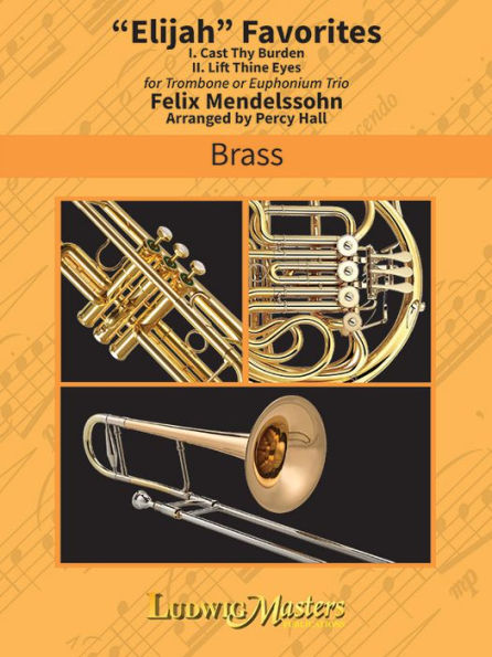 Elijah Favorites for Trombone Trio: Conductor Score & Parts