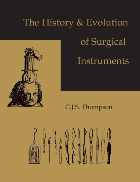 The History and Evolution of Surgical Instruments