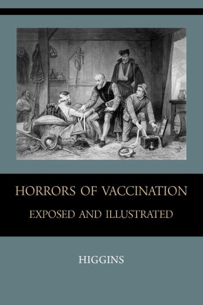 Horrors of Vaccination Exposed and Illustrated