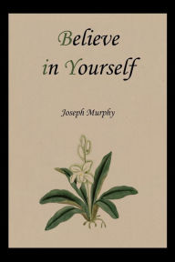 Title: Believe in Yourself, Author: Joseph Murphy