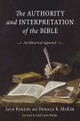 Authority and Interpretation of the Bible: An Historical Approach