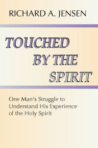 Title: Touched by the Spirit, Author: Richard Jensen