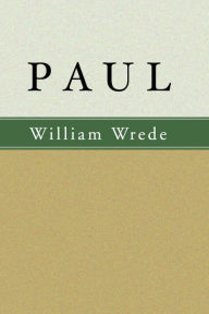 Title: Paul, Author: William Wrede