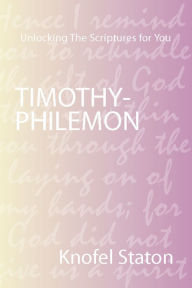 Title: Timothy - Philemon, Author: Knofel Staton