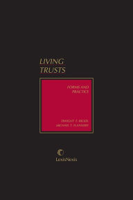 Title: Living Trusts: Forms and Practice, Author: Michael T. Flannery