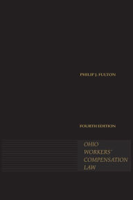 Title: Ohio Workers' Compensation Law, Author: Philip J. Fulton