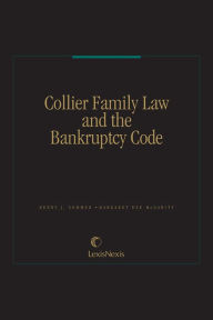 Title: Collier Family Law and the Bankruptcy Code, Author: Henry J. Sommer