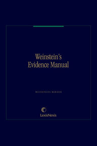 Title: Weinstein's Evidence Manual, Author: Jack B. Weinstein