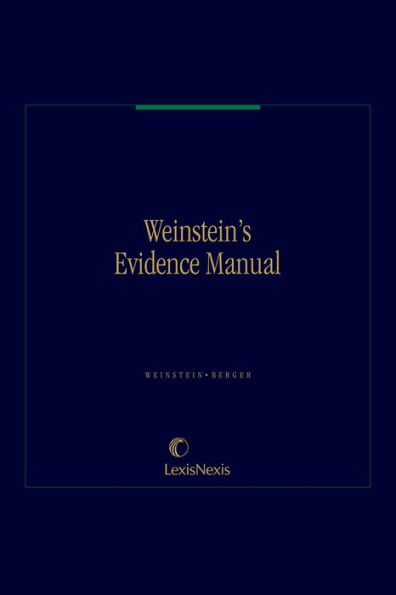 Weinstein's Evidence Manual