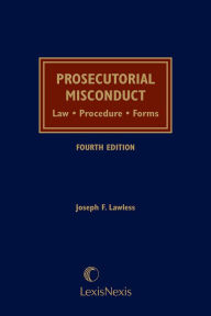 Title: Prosecutorial Misconduct: Law, Procedure, Forms, Author: Joseph F. Lawless