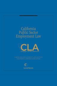 Title: California Public Sector Employment Law, Author: Bruce Barsook