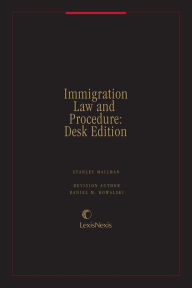 Title: Immigration Law and Procedure: Desk Edition, Author: Stanley Mailman