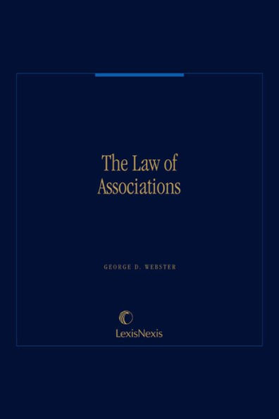 The Law of Associations: An Operating Legal Manual for Executives and Counsel