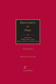 Title: Employment in Ohio: A Guide to Employment Laws, Regulations, and Practices, Author: Maynard G. Sautter