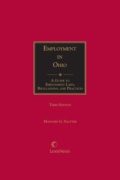 Employment in Ohio: A Guide to Employment Laws, Regulations, and Practices