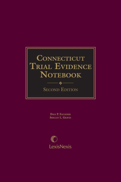 Connecticut Trial Evidence Notebook