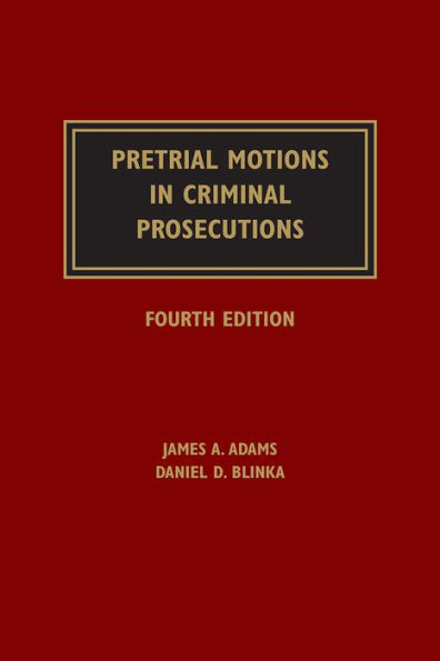 Pretrial Motions in Criminal Prosecutions