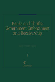 Title: Banks and Thrifts: Government Enforcement and Receivership, Author: Barry S. Zisman