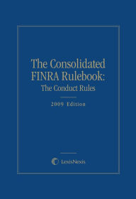 Title: The FINRA Consolidated Rulebook: The Conduct Rules, Author: Melvyn G. Moseley