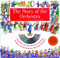 Title: Story of the Orchestra: Listen While You Learn About the Instruments, the Music and the Composers Who Wrote the Music!, Author: Robert Levine