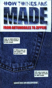 Full book downloads How Things Are Made: From Automobiles to Zippers