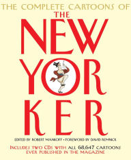 Title: The Complete Cartoons of The New Yorker, Author: Adam Gopnik