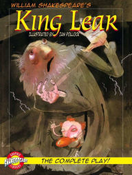 Title: King Lear (Graphic Shakespeare), Author: Ian Pollack