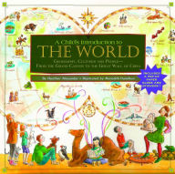 Title: A Child's Introduction to the World: Geography, Cultures, and People--From the Grand Canyon to the Great Wall of China, Author: Heather Alexander