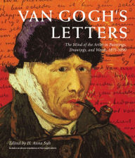 Title: Van Gogh's Letters: The Mind of the Artist in Paintings, Drawings, and Words, 1875-1890, Author: Vincent Van Gogh