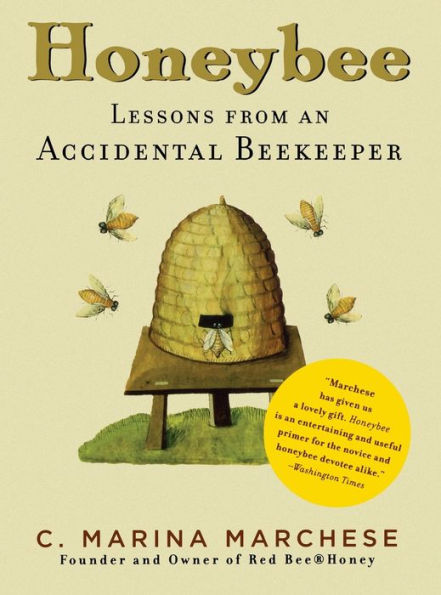 Honeybee: Lessons from an Accidental Beekeeper