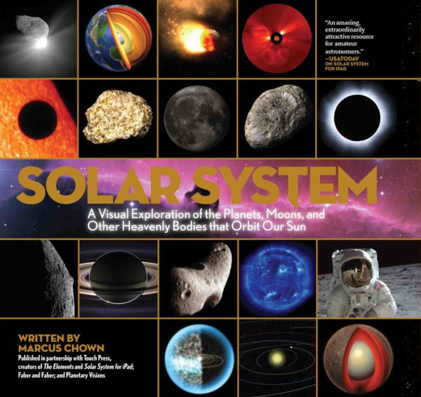 Solar System: A Visual Exploration of All the Planets, Moons and Other Heavenly Bodies that Orbit Our Sun