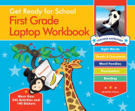 Title: Get Ready for School First Grade Laptop Workbook: Sight Words, Beginning Reading, Handwriting, Vowels & Consonants, Word Families, Author: Heather Stella