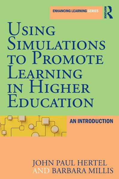 Using Simulations to Promote Learning Higher Education: An Introduction