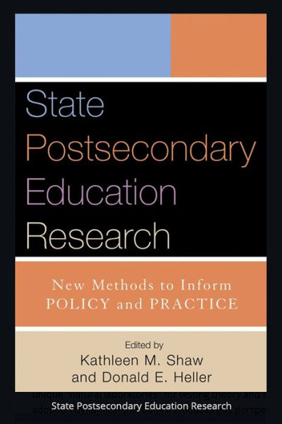 State Postsecondary Education Research: New Methods to Inform Policy and Practice / Edition 1