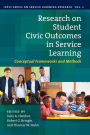 Research on Student Civic Outcomes in Service Learning: Conceptual Frameworks and Methods