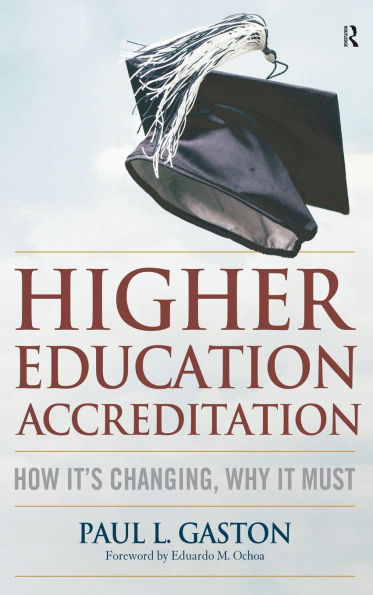 Higher Education Accreditation: How It's Changing, Why It Must