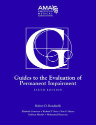 Title: Guides to the Evaluation of Permanent Impairment, sixth edition / Edition 1, Author: American Medical Association American Medical Association