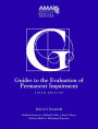 Guides to the Evaluation of Permanent Impairment, sixth edition / Edition 1