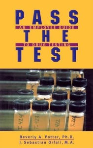Title: Pass the Test: A Guide for Employees, Author: Beverly A. Potter Ph.D.