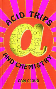 Title: Acid Trips and Chemistry, Author: Dan Joy