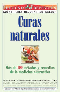 Title: Curas Naturales: Mas de 100 metodos y remedios de la medicina alternativa, Author: Abel Delgado