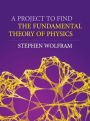 A Project to Find the Fundamental Theory of Physics