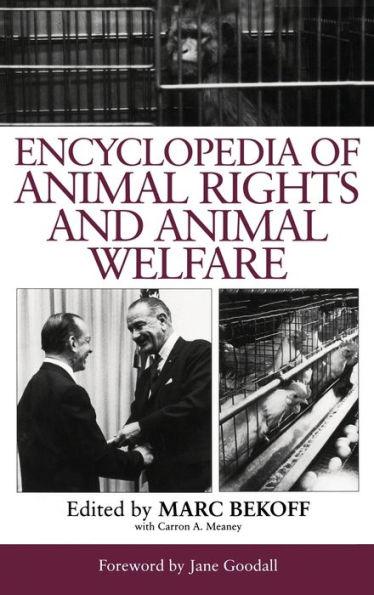 Encyclopedia of Animal Rights and Welfare