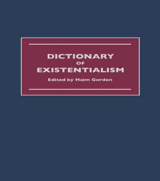 Dictionary of Existentialism