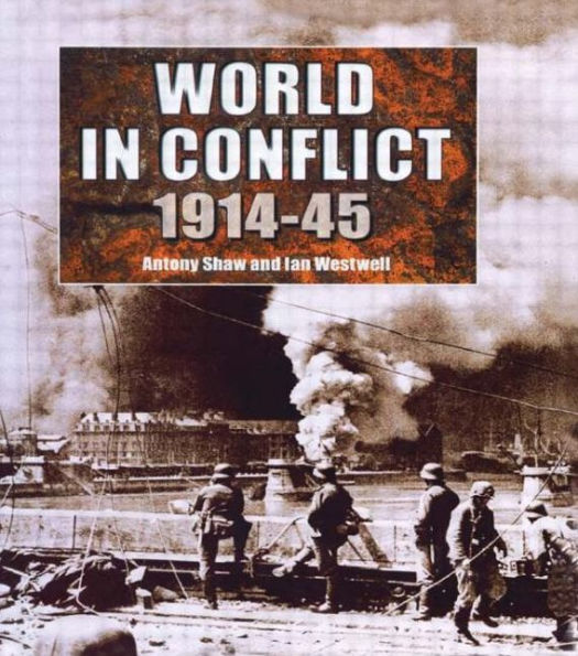The World in Conflict, 1914-1945 / Edition 1