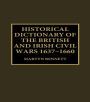 Historical Dictionary of the British and Irish Civil Wars, 1637-1660