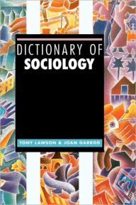 Title: Dictionary of Sociology / Edition 1, Author: Tony Lawson