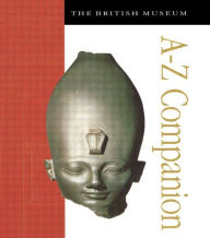 Title: The British Museum A-Z Companion / Edition 1, Author: Marjorie Caygill