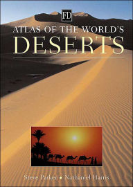 Title: Atlas of the World's Deserts / Edition 1, Author: Nathaniel Harris