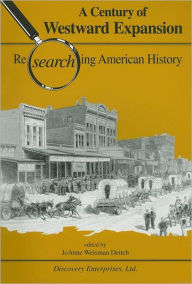 Title: A Century of Westward Expansion, Author: JoAnne Weisman Deitch